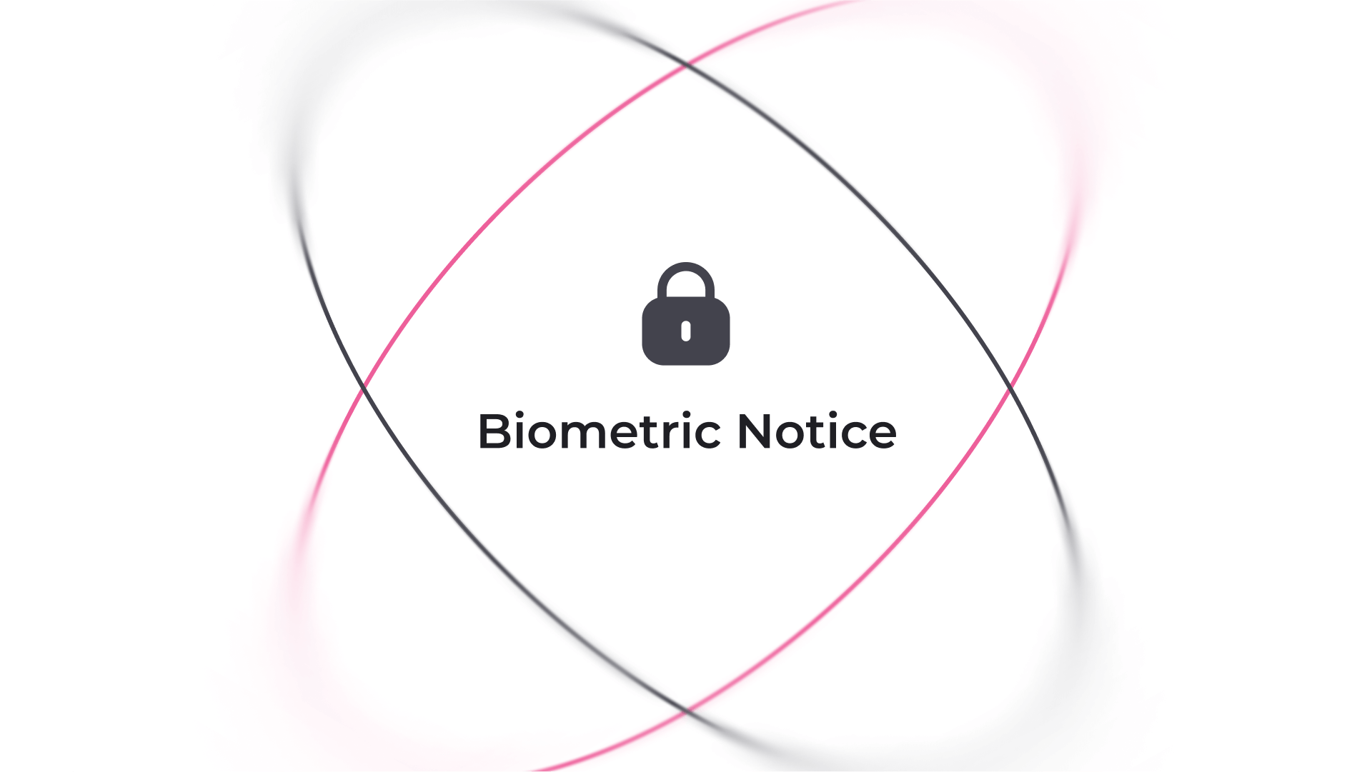 Biometric Notice 